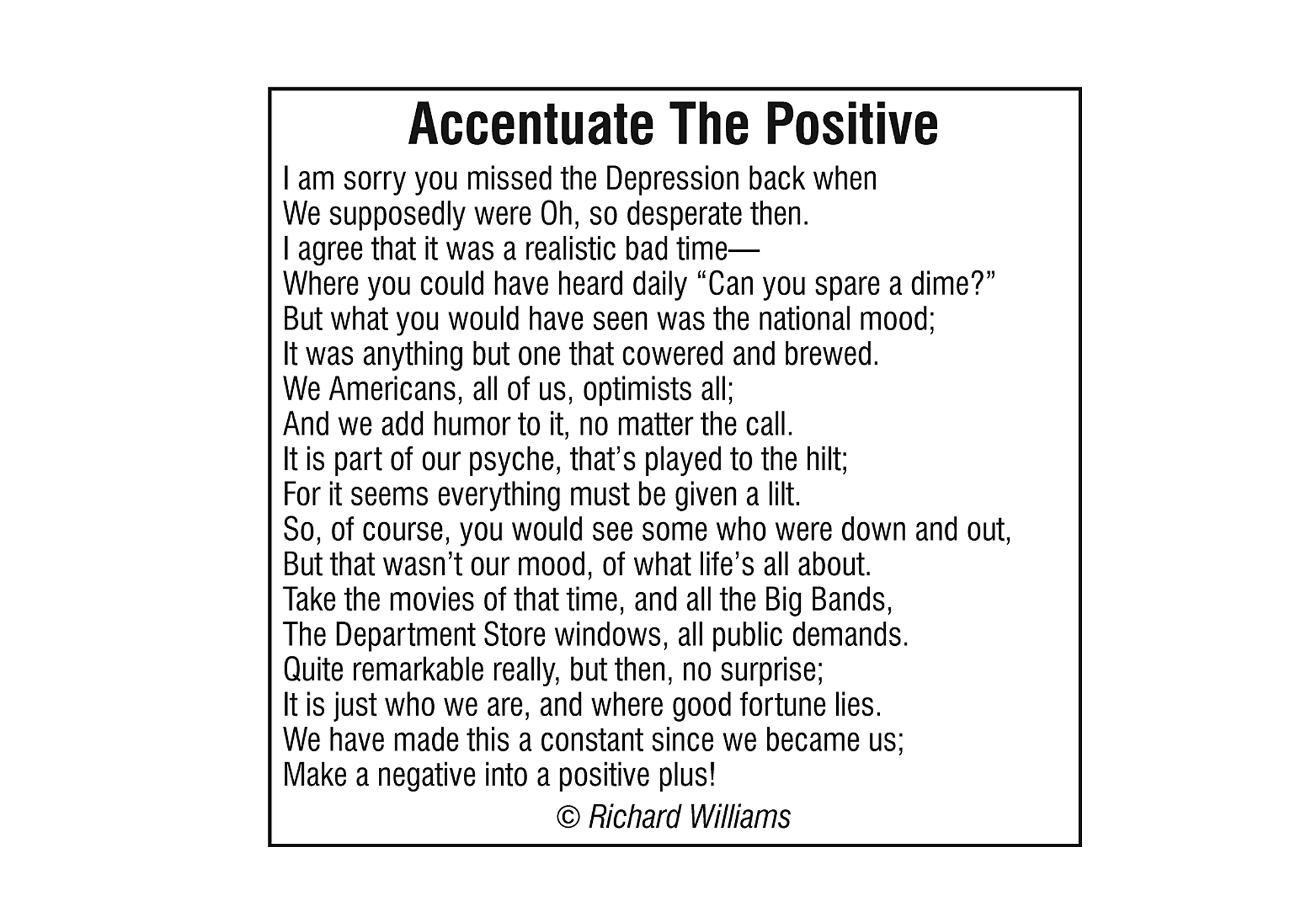 Richard Williams Poem: Accentuate The Positive