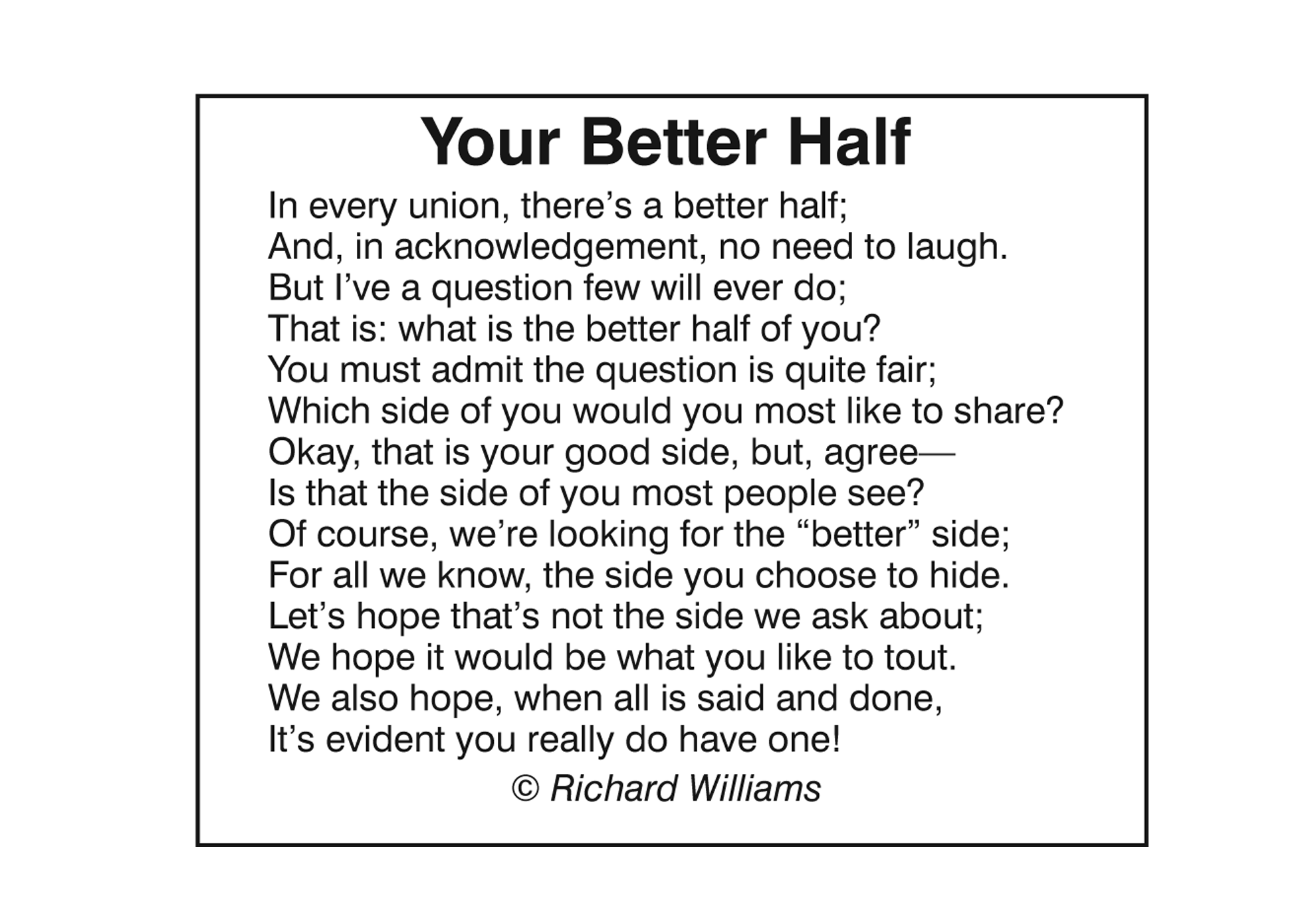 Richard Williams Poem: Your Better Half